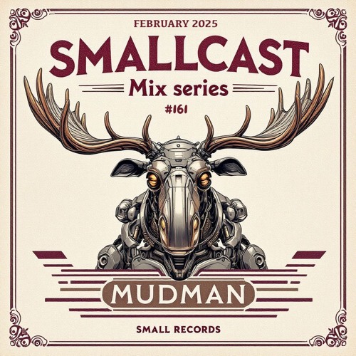 SMALLCAST: 161. MUDMAN (Oslo/Norway)