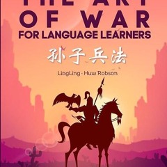 ❤read✔ The Art of War for Language Learners: A Bilingual Chinese-English Modern