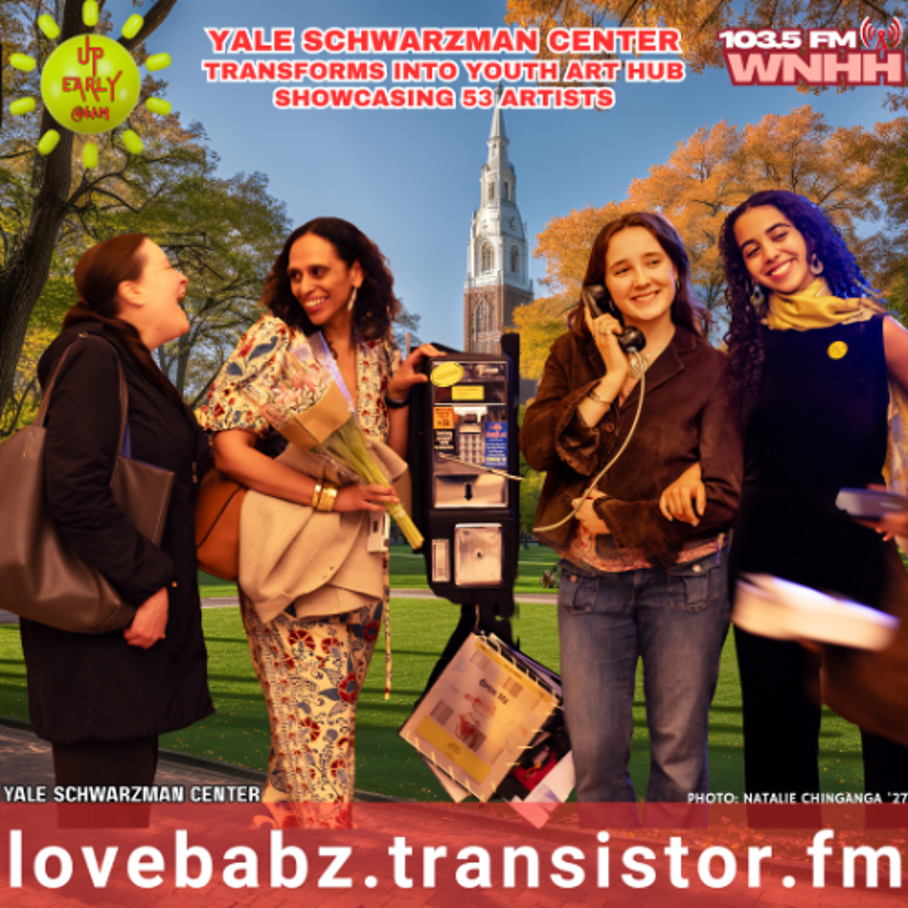 Up Early! LoveBabz LoveTalks: Yale Schwarzman Center Transforms into Youth Art Hub Showcasing 53 Artists episode artwork