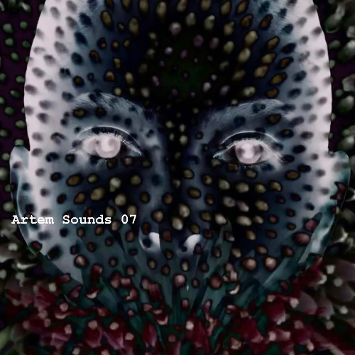 ARTEM SOUNDS 07 [Techno]