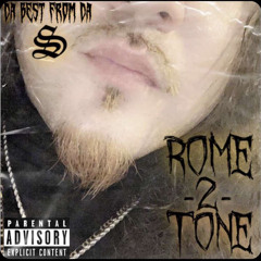 Rome2tone-come up