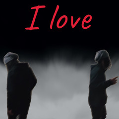 I love