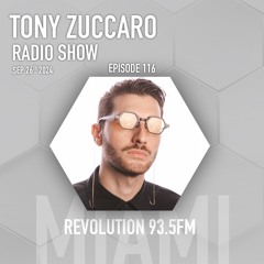 Tony Zuccaro Radio Show EP116