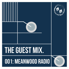 The Guest Mix 001: Meanwood Radio