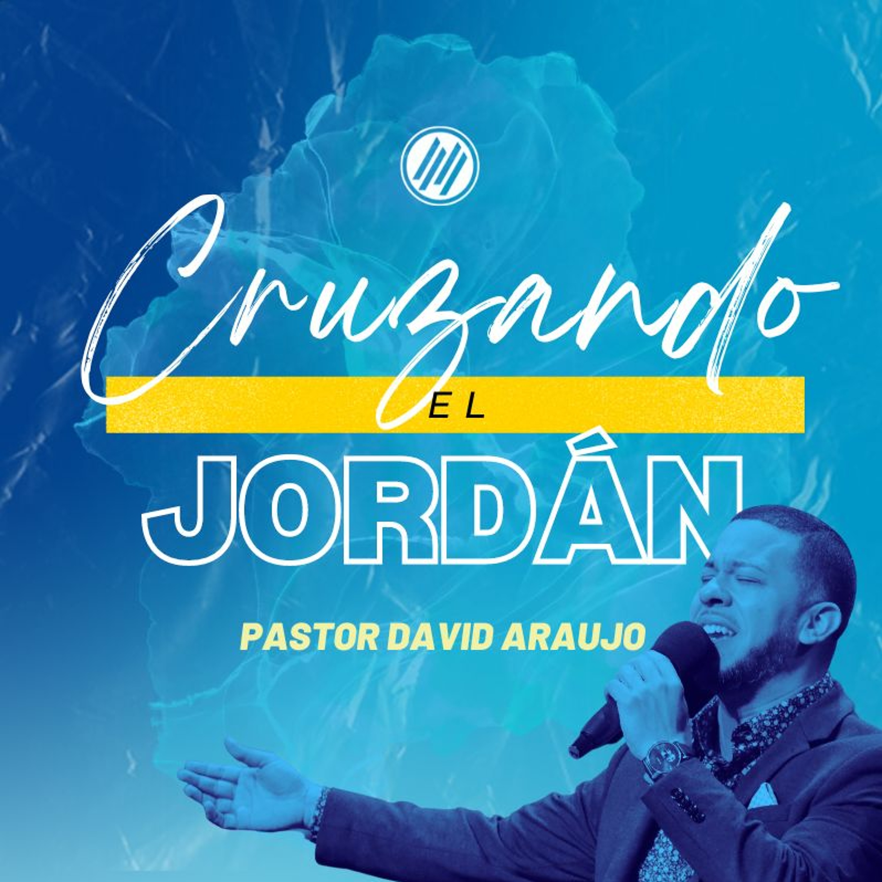 Cruzando El Jordán :: Pastor David Araujo :: 03.19.23 episode artwork