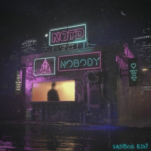 COASTR. x NOTD - Nobody // SadBois Edit