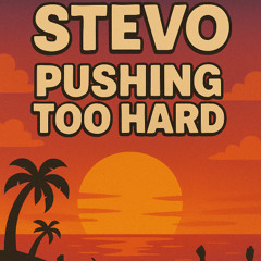 Pushing too hard