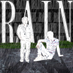 Rain w/ 2010bruhh