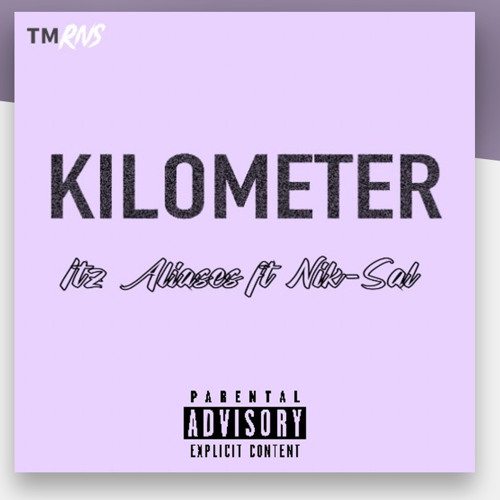 Kilometer_By_[Aliases__ft_Nik-Sal]_Prod_by_Ezekowazy.mp3