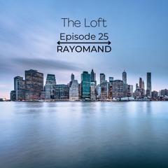 The Loft-Episode 025 - Rayomand