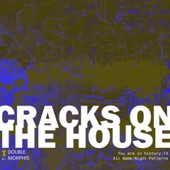 Cracks On The House