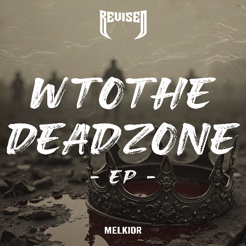 MELKIOR - WToTheDeadZone