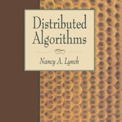 Get KINDLE 📬 Distributed Algorithms (The Morgan Kaufmann Series in Data Management S