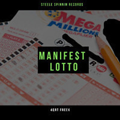 Manife$t Lotto FREESTYLE
