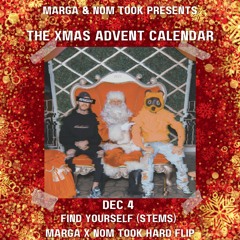 Find Yourself (Marga X Nom Took Hard Flip) {STEMS FREE DOWNLOAD}
