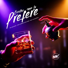 ESCOLHE OQUE TU PREFERE - GUIZAO PROD - DJ PAULIN DA INESTAN - MC FABINHO DA OSK - MC VN DO B13