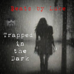 “Trapped in the Dark” by Luke