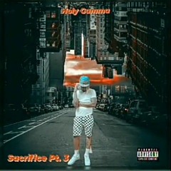 Holy Gamma- Sacrifice Pt.3