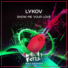Lykov - Show Me Your Love (Radio Edit)