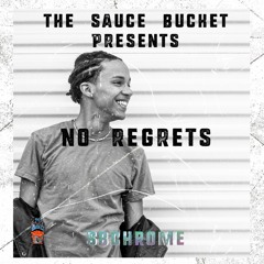 No Regrets V.3 (Prod/Co-Written by. Delarose)