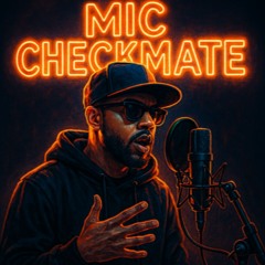 Mic Checkmate