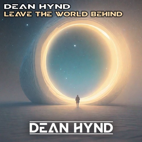 Leave The World Behynd [Free Download]