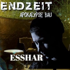 Esshar - EndZeit Im Waagenbau - 01-12-2023