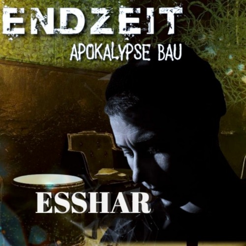 Esshar - EndZeit Im Waagenbau - 01-12-2023