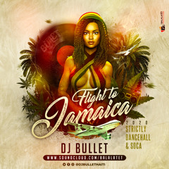 FLIGHT TO JAMAICA [ DANCEHALL & SOCA MIX 2020 ] - DJ BULLET