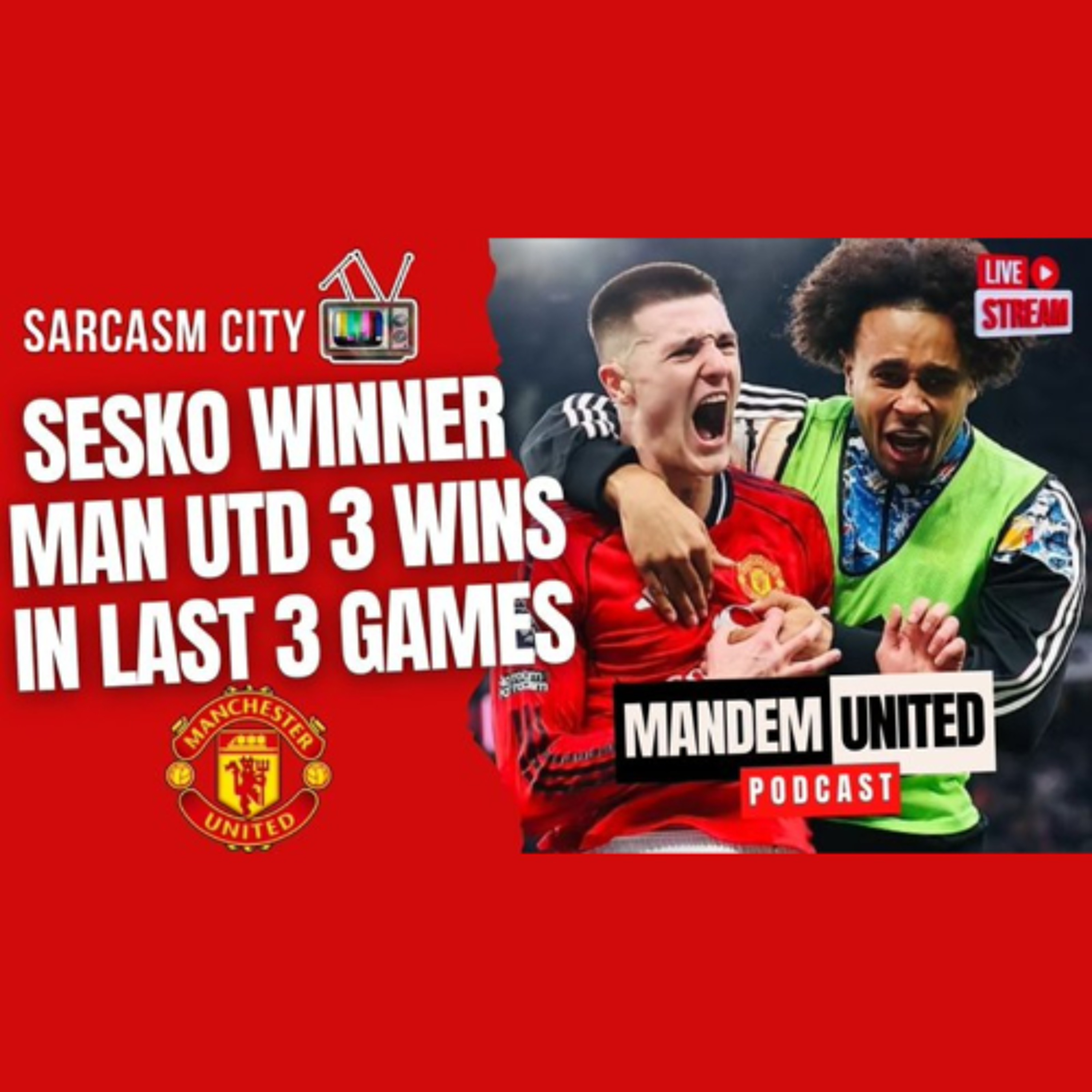 SESKO WINNER AS MANCHESTER UNITED 3 WINS IN LAST 3 GAMES - ManDem United Pod