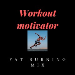 Workout, Fat Burning