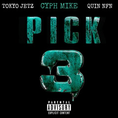 Pick 3 (feat. Quin NFN & Tokyo Jetz)