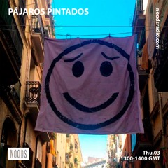 Noods Radio - Pájaros Pintados Sep 20