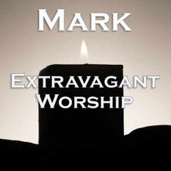 Extravagant Worship