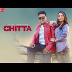 Chitta (302 Lagugi) (Balkar Ankhila)