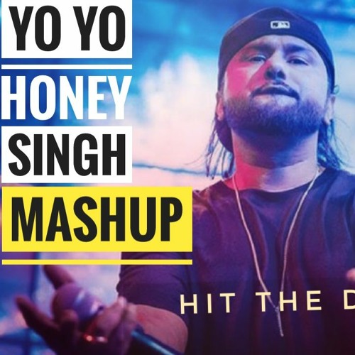 Yo Yo Honey Singh Mashup 2021 - Dj Shiv Chauhan