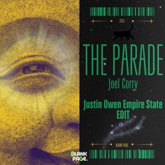 Joel Corry - The Parade (Justin Owen Empire State EDIT)