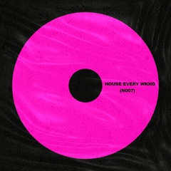 NESI (ES) - House Every Wknd (N007)