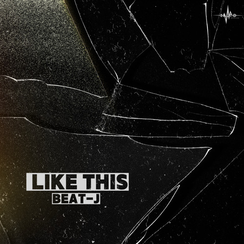 BEAT-J - Like This (Original Mix) [2023.05.01 Release!]