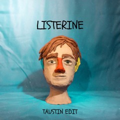 Dayglow - Listerine (Taustin Edit)