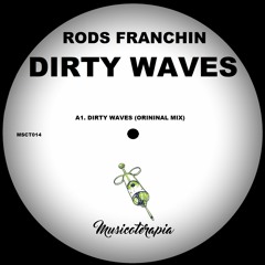 Rods Franchin - Dirty Waves (Original Mix)