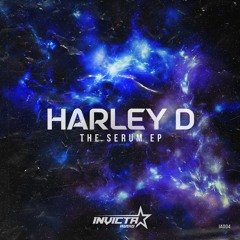 Harley D - The Serum (Clip)