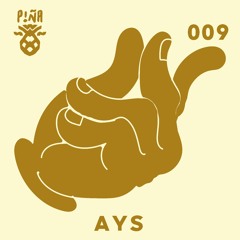 Piña Podcast 9 - Ays