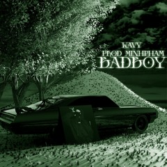 BADBOY - WAVY (PROD MINHPHAM)