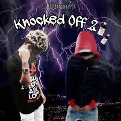 YBH Bando x KPJR - Knocked Off Pt. 2
