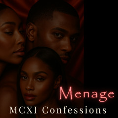 Menage - MCXI Confessions