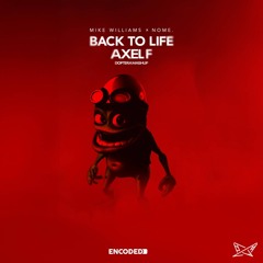 Mike Williams & NOME - Back To Live vs. Axel F (DOPTERA MASHUP)