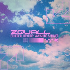 Ethereal Reverie: Vanishing Summer EP