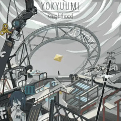 【Paradigm_ Reboot】Knighthood - Yokyuumi