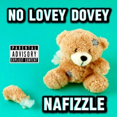 NO LOVEY DOVEY